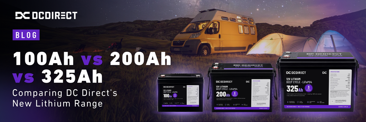 DC Direct Lithium Batteries: 100Ah vs 200Ah vs 325Ah