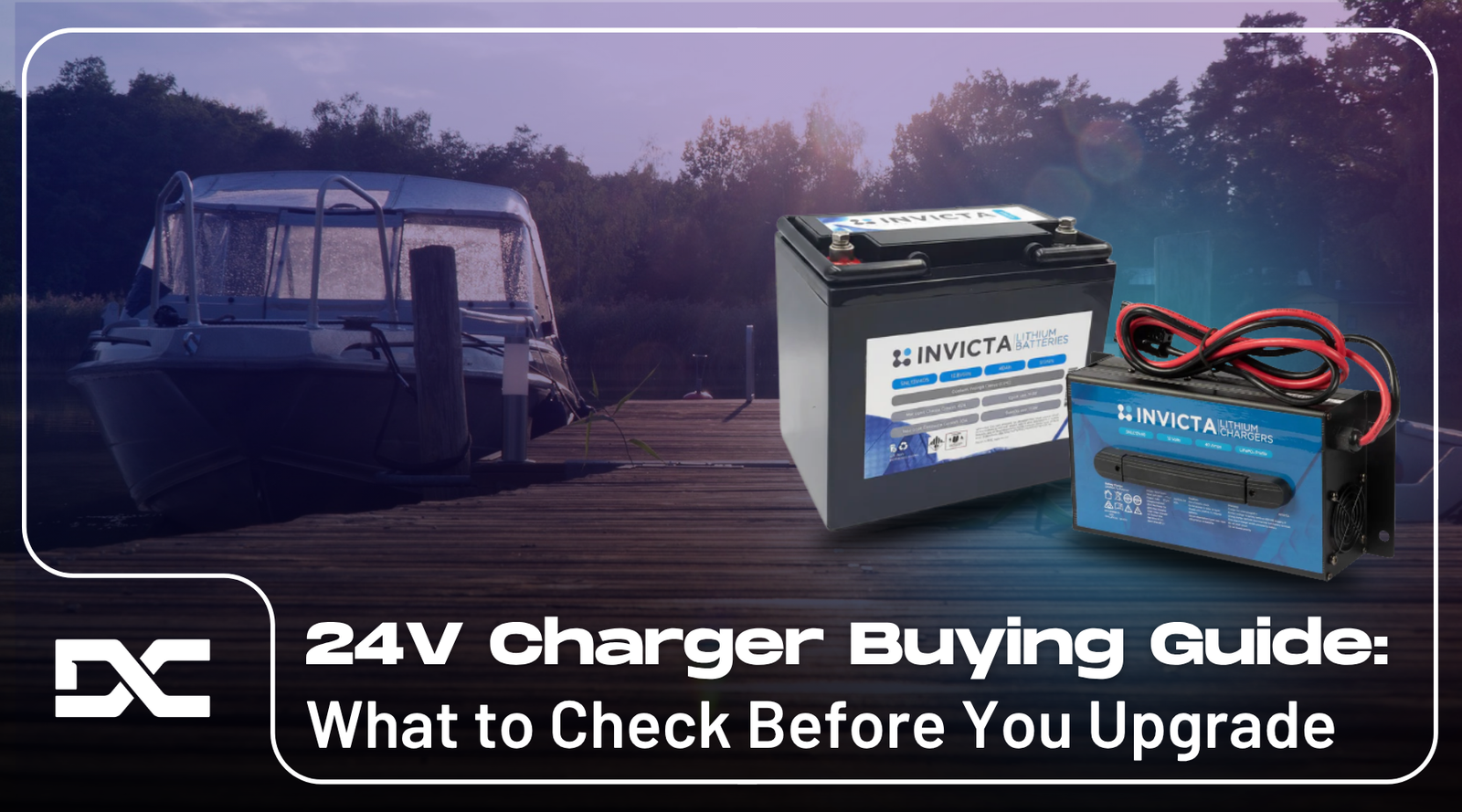 24V Charger Buying Guide What to Check Before You Upgrade